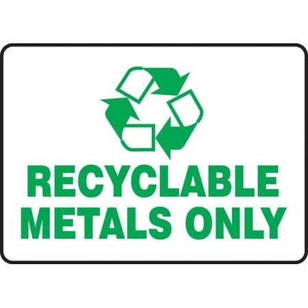 SAFETY SIGN RECYCLABLE METALS ONLY MPLR580XP